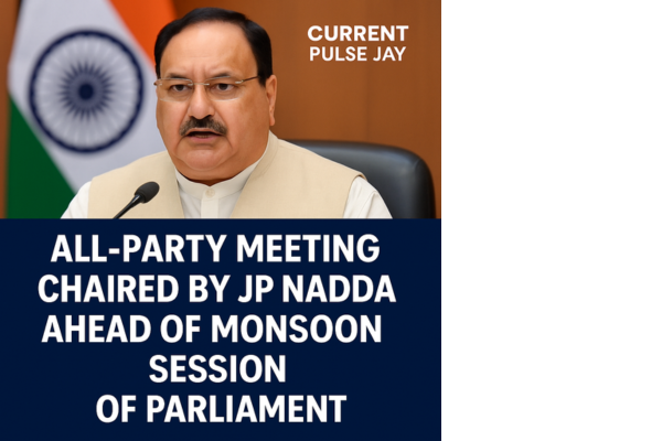 “All-party meeting chaired by JP Nadda ahead of Monsoon Session of Parliament”