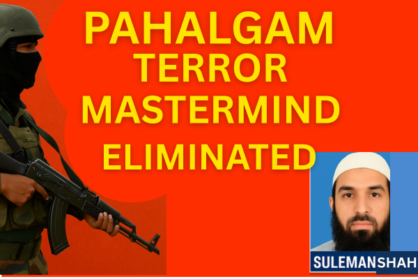 Pahalgam Terror Mastermind Eliminated